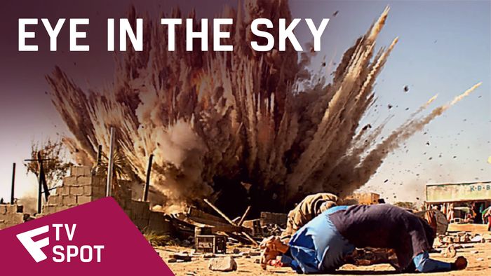 Eye in the Sky - TV Spot (Now Playing Everywhere) | Fandíme filmu