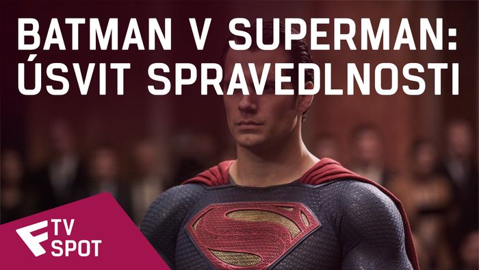 Batman v Superman: Úsvit spravedlnosti - TV Spot #12 | Fandíme filmu