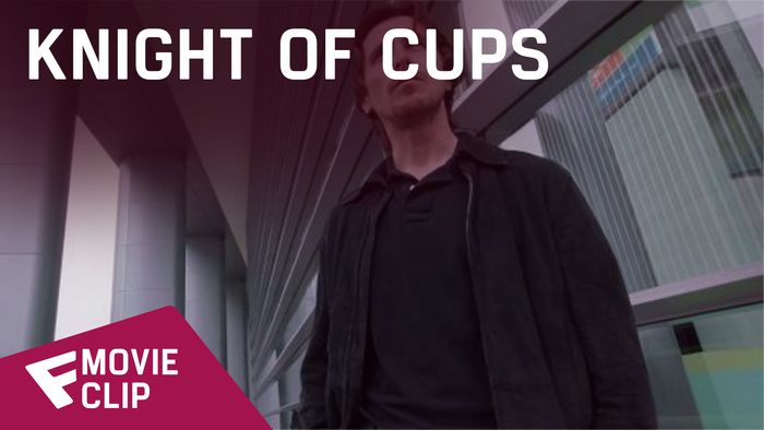 Knight of Cups - Movie Clip #3 | Fandíme filmu