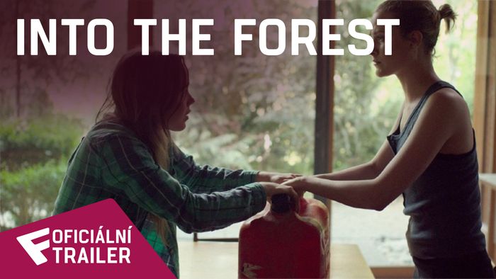 Into the Forest - Oficiální Trailer | Fandíme filmu