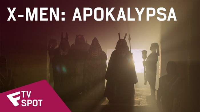 X-Men: Apokalypsa - TV Spot (All Of Us Against A God) | Fandíme filmu