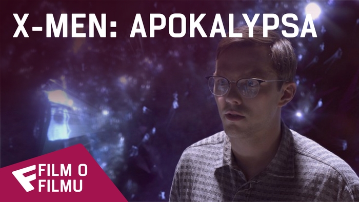 X-Men: Apokalypsa - Film o filmu (360 Cast Chat) | Fandíme filmu