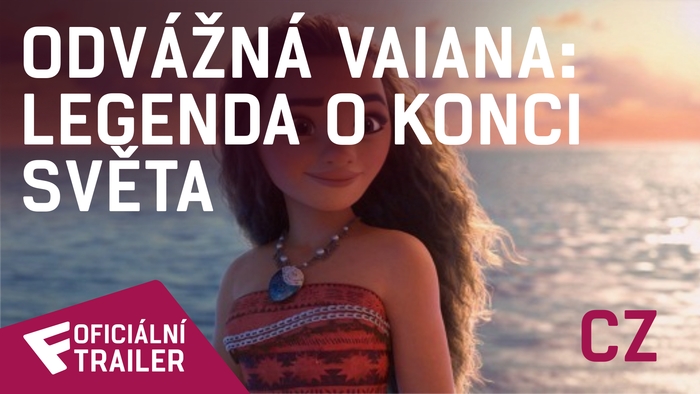 Odvážná Vaiana: Legenda o konci světa - Oficiální Trailer (CZ - dabing) | Fandíme filmu