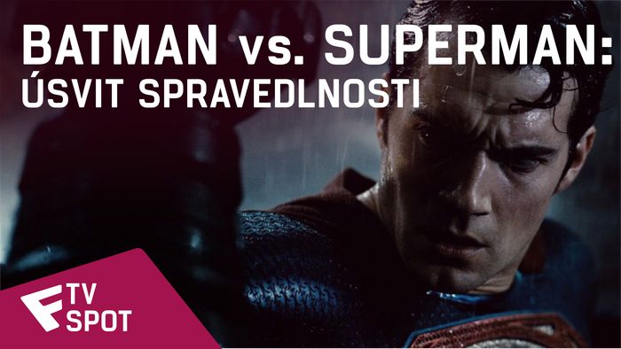 Batman vs. Superman: Úsvit spravedlnosti - TV Spot #8 | Fandíme filmu