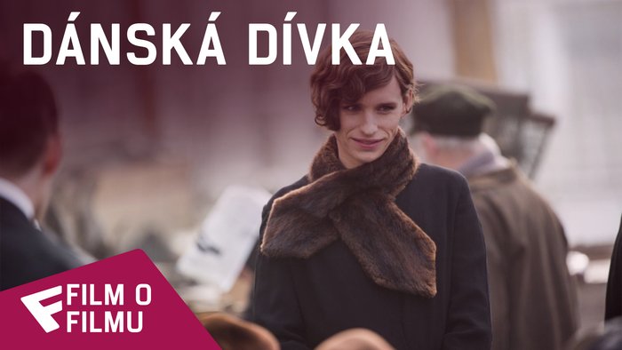 Dánská dívka - Film o filmu (Eddie Redmayne) | Fandíme filmu