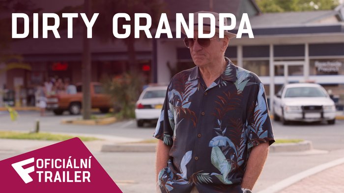 Dirty Grandpa - Oficiální Trailer #1 | Fandíme filmu