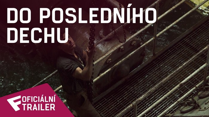 Do posledního dechu - Oficiální Trailer #1 | Fandíme filmu