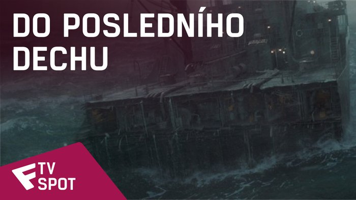 Do posledního dechu - TV Spot (Based on true story) | Fandíme filmu