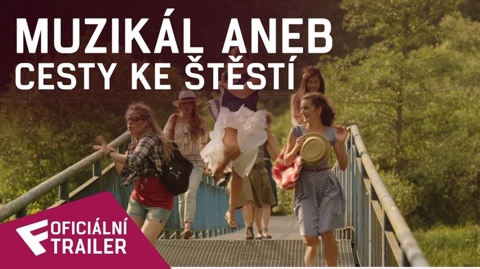 Muzikál aneb Cesty ke štěstí - Oficiální Trailer