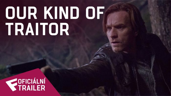 Our Kind of Traitor - Oficiální Trailer | Fandíme filmu