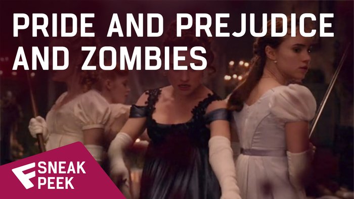 Pride and Prejudice and Zombies - Sneak Peek (Romance) | Fandíme filmu