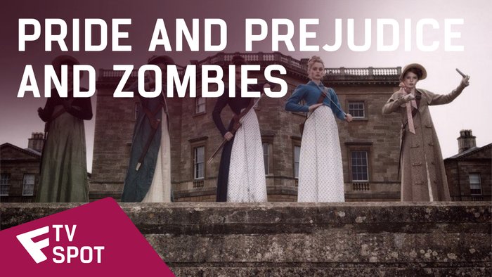 Pride and Prejudice and Zombies - TV Spot (Bloody Good Sneak Peek) | Fandíme filmu
