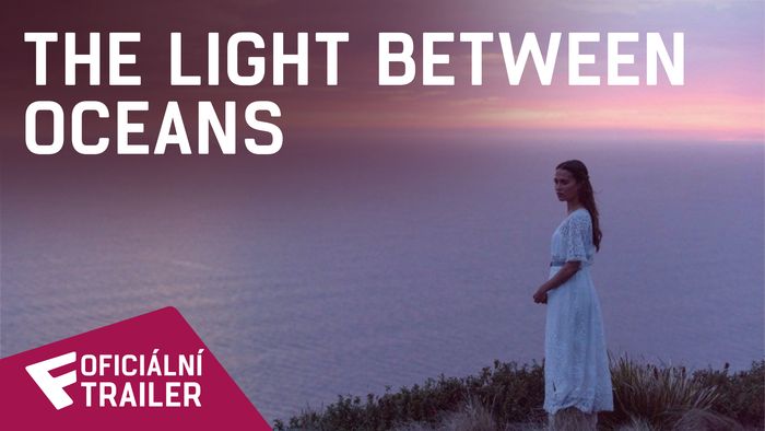 The Light Between Oceans - Oficiální Trailer | Fandíme filmu