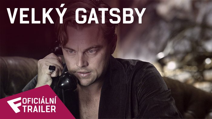 Velký Gatsby - Oficiální Trailer #2 | Fandíme filmu