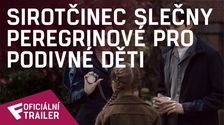 Sirotčinec slečny Peregrinové pro podivné děti - Oficiální Trailer | Fandíme filmu