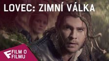 Lovec: Zimní válka - Film o filmu (A Look Inside) | Fandíme filmu