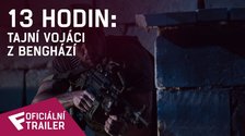 13 hodin: Tajní vojáci z Benghází - Oficiální Mezinárodní Trailer | Fandíme filmu