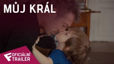 Můj král - Oficiální Trailer | Fandíme filmu