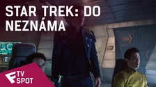 Star Trek: Do neznáma - TV Spot (Bold) | Fandíme filmu