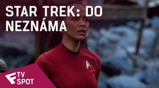 Star Trek: Do neznáma - TV Spot (Last Report) | Fandíme filmu