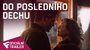 Do posledního dechu - Oficiální Trailer (Special Look) | Fandíme filmu