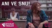 Ani ve snu! - Oficiální Trailer (CZ) | Fandíme filmu