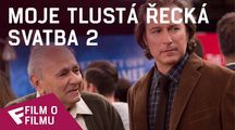 Moje tlustá řecká svatba 2 - Film o filmu (The New Big Fat Story) | Fandíme filmu