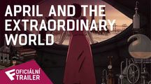 April and the Extraordinary World - Oficiální Trailer | Fandíme filmu