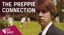 The Preppie Connection - TV Spot (Now Playing) | Fandíme filmu