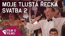 Moje tlustá řecká svatba 2 - Film o filmu (A real family) | Fandíme filmu