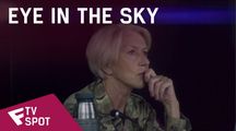 Eye in the Sky - TV Spot (Watching) | Fandíme filmu