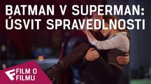 Batman v Superman: Úsvit spravedlnosti - Film o filmu (European Premiere Highlights) | Fandíme filmu