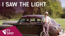 I Saw The Light - TV Spot #2 | Fandíme filmu