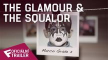The Glamour and the Squalor - Oficiální Trailer | Fandíme filmu