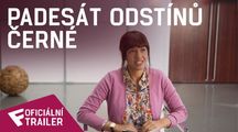 Padesát odstínů černé - Oficiální BR Trailer | Fandíme filmu