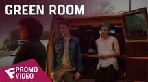 Green Room - Promo Video | Fandíme filmu