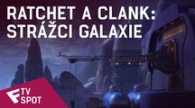 Ratchet a Clank: Strážci galaxie - TV Spot (Movie) | Fandíme filmu