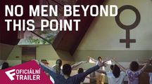 No Men Beyond This Point - Oficiální Trailer | Fandíme filmu