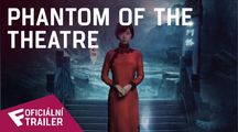 Phantom Of The Theatre - Oficiální Trailer | Fandíme filmu