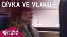 Dívka ve vlaku - Oficiální Trailer | Fandíme filmu