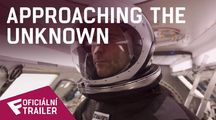 Approaching The Unknown - Oficiální Trailer | Fandíme filmu