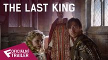 The Last King - Oficiální Trailer | Fandíme filmu