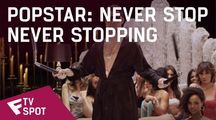 Popstar: Never Stop Never Stopping - TV Spot #3 | Fandíme filmu