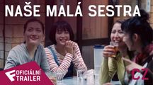 Naše malá sestra - Oficiální Trailer (CZ) | Fandíme filmu