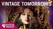 Vintage Tomorrows - Oficiální Trailer | Fandíme filmu