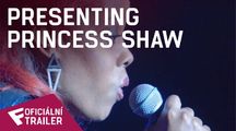 Presenting Princess Shaw - Oficiální Teaser Trailer | Fandíme filmu