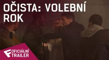 Očista: Volební rok - Oficiální Trailer #2 | Fandíme filmu