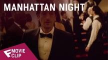 Manhattan Night - Movie Clip | Fandíme filmu