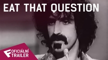 Eat That Question - Frank Zappa in His Own Words - Oficiální Trailer | Fandíme filmu
