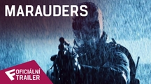 Marauders - Oficiální Trailer | Fandíme filmu